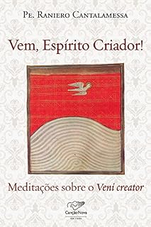 Livro Vem, Espírito Criador!: Meditações sobre o Veni creator