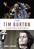 The Tim Burton Encyclopedia by Samuel J. Umland