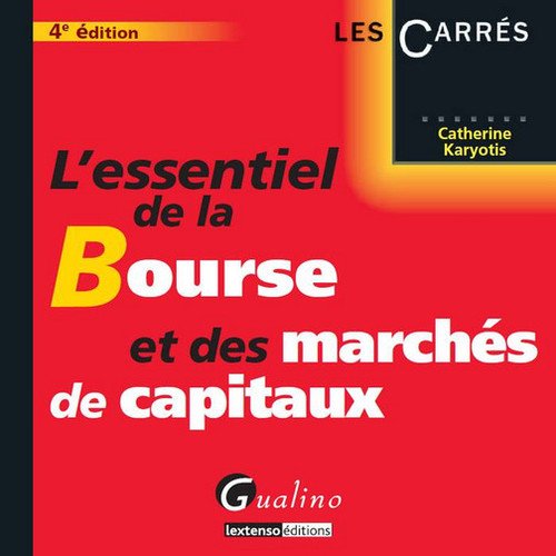 L' essentiel de la bourse et des marchés de capitaux