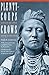 Plenty-coups: Chief of the Crows (Second Edition) by