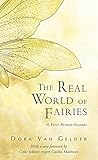 The Real World of Fairies: A First-Person Account by 