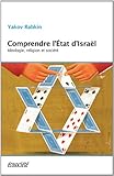Comprendre l'état d'Israël : Idéologie, religion et société by