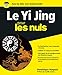 Le Yi Jing pour les nuls by