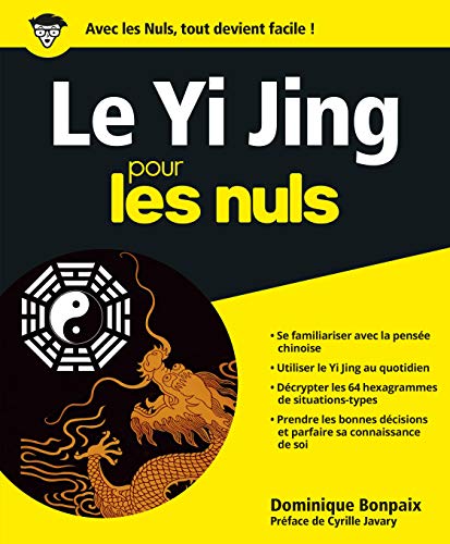 Le Yi Jing pour les nuls by Dominique Bonpaix