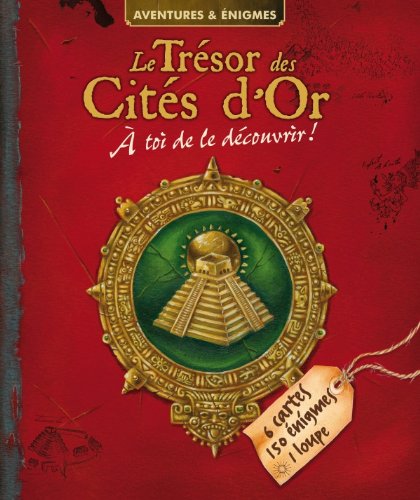 Le  trésor des cités d'or