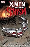 X-Men: Prelude To Schism