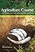 Agriculture Course: The Birth of the Biodynamic Method (CW 327) (Classic Translations)