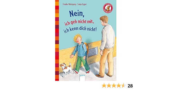 Nein Ich Geh Nicht Mit Ich Kenn Dich Nicht Der Bucherbar 1 Klasse Eine Geschichte Fur Erstleser Nahrgang Frauke 9783401715131 Amazon Com Books