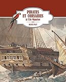 Pirates et corsaires à l'île Maurice by 