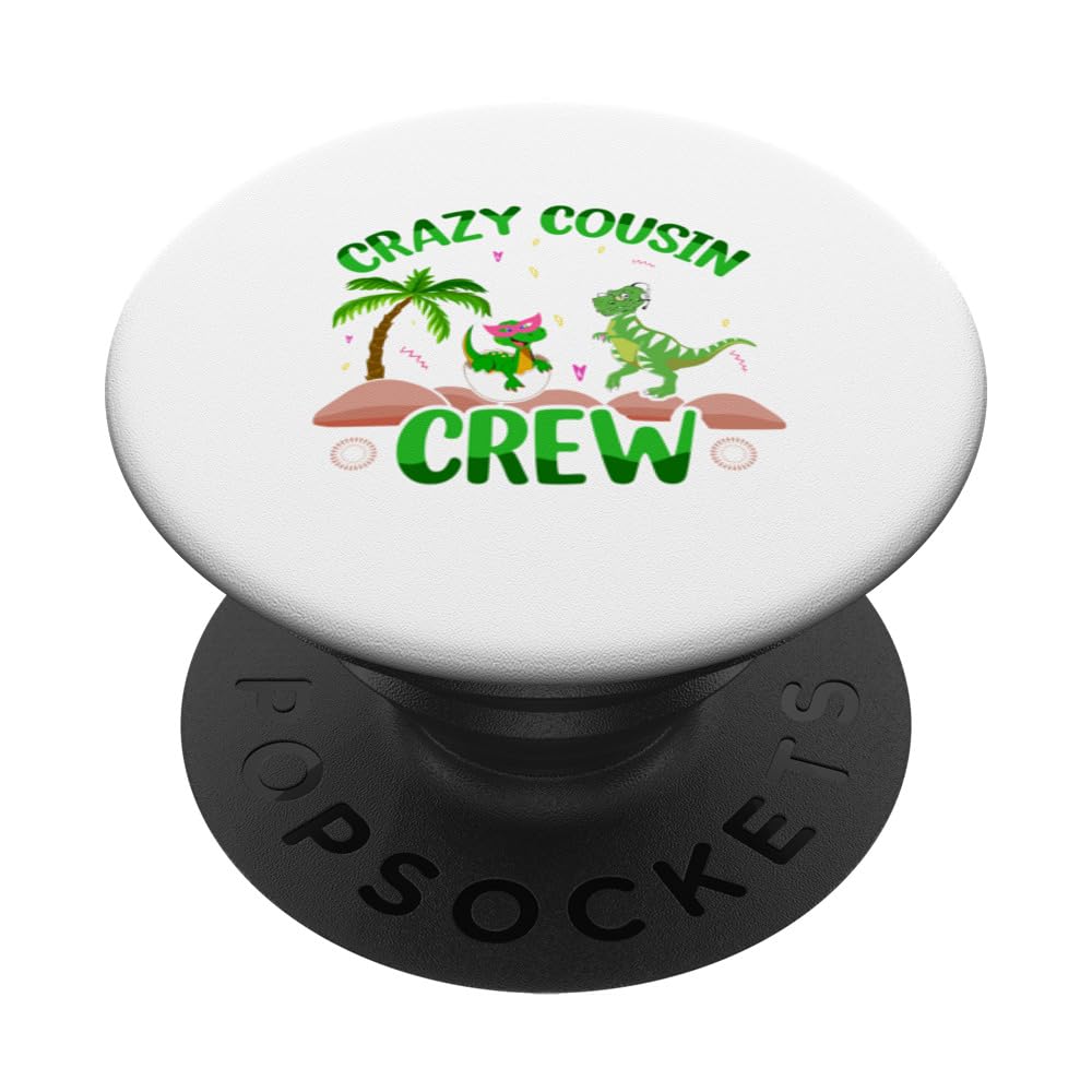 funny dinosaur TRex dino design funny quote crazy cousin PopSockets Swappable PopGrip