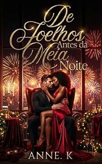 Livro De Joelhos Antes da Meia-Noite: Conto Erótico