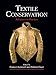 Textile Conservation (Routledge Series in Conservation and Museology)