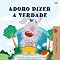 Livro I Love to Tell the Truth (Portuguese Book for Children - Portugal) (Portuguese Bedtime Collection - Portugal)
