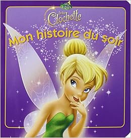 Amazon Fr La Fee Clochette Mon Histoire Du Soir Walt Disney Company Livres