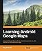 Learning Android Google Maps by Raj Amal W.