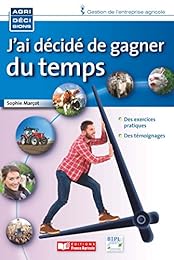 J'ai décidé de gagner du temps