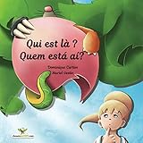 Qui est là ? - Quem está aí? Album jeunesse illustré (Édition bilingue Français (Bilingual chi by Dominique Curtiss, Muriel Gestin