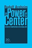 The Power of the Center: A Study of Composition in the Visual Arts, 20th Anniversary Edition