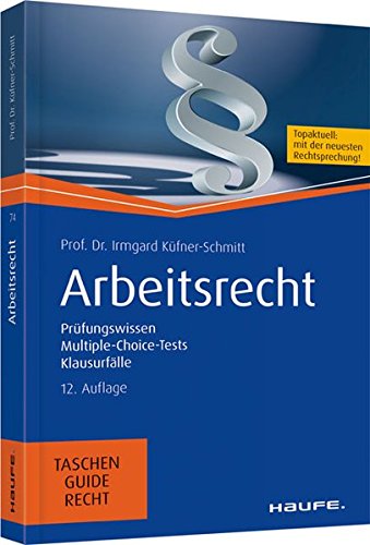 Arbeitsrecht Prufungswissen Multiple Choice Tests Klausurfalle Haufe Taschenguide Amazon De Kufner Schmitt Irmgard Bucher