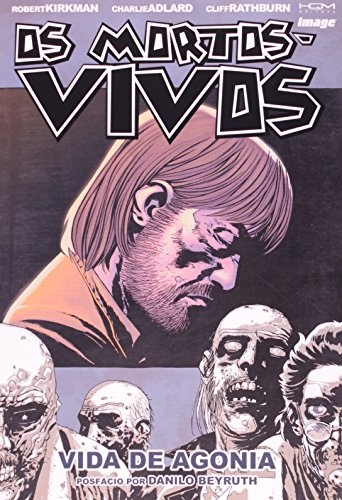 Livro Os Mortos Vivos Vida De Agonia Volume 6