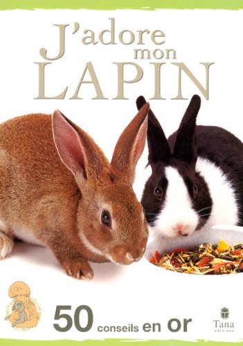 J'adore mon lapin
