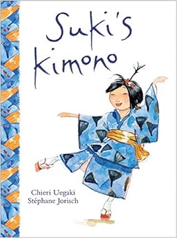 Suki's Kimono, by Chieri Uegaki