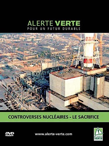 Controverses Nucléaires + Le Sacrifice