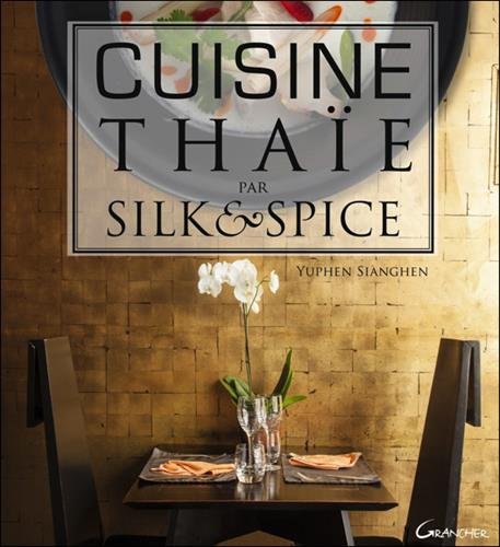 Cuisine thaïe par Silk & spice