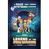 Legend of the Star Runner: A Timmi Tobbson Adventure (Solve-Them-Yourself Mysteries for Kids 8-12)
