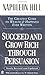 Succeed and Grow Rich through Persuasion: Revised Edition