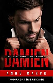 Livro DAMIEN - Trilogia Protetores - Livro II