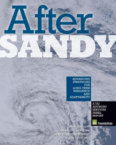 After Sandy: Advancing Strategies for Long-Term Resilience and Adaptability