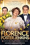Florence Foster Jenkins: The Inspiring True Story of the World's Worst Singer