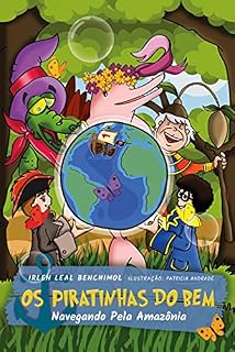 Livro Os Piratinhas do Bem Navegando Pela Amazônia