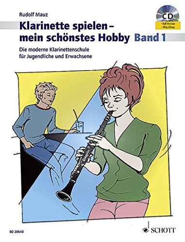 Download Klarinette Spielen Mein Schonstes Hobby Die Moderne Klarinettenschule Fur Jugendliche Und Erwachsene Band 1 Klarinette Ausgabe Mit Cd Pdf Rudolf Mauz Stilincamlapp