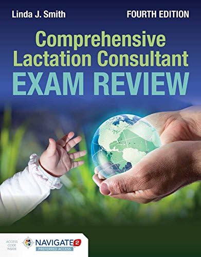 ラクテーションLactation Consultant Exam Review Comprehensive Lactation Consultant Exam Review: 9781284198287