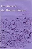 Frontiers of the Roman Empire by Hugh Elton