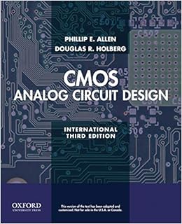 Cmos Analog Circuit Design Allen Phillip E Holberg Douglas R 9780199937424 Amazon Com Books