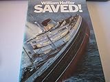 Saved!: The story of the Andrea Doria, the greatest sea rescue in history by William Hoffer (1979-01-01)