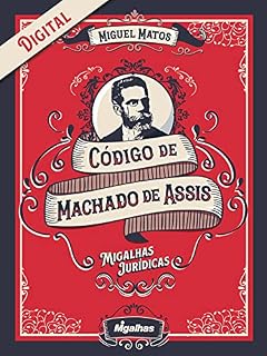 Livro Código de Machado de Assis: Migalhas Jurídicas