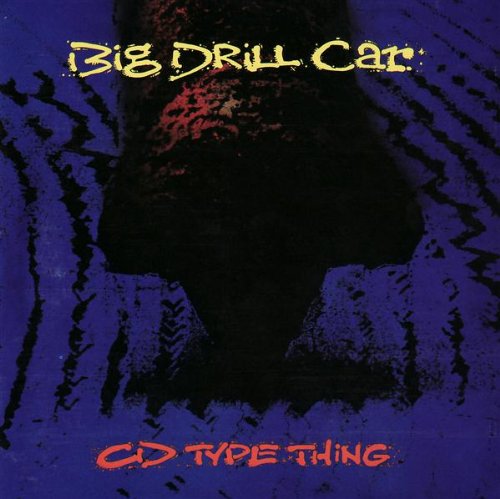 Big Drill Car - Reform Before Lyrics - Zortam Music