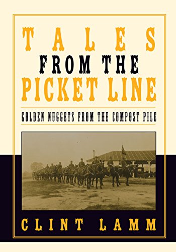 Tales from the Picket Line: Golden Nuggets from the Compost Pile by Clint Lamm