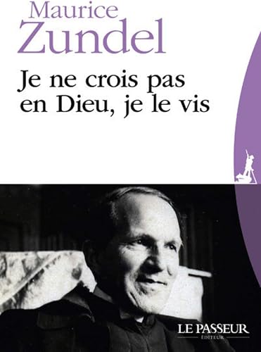 Download Je ne crois pas en Dieu, je le vis PDF