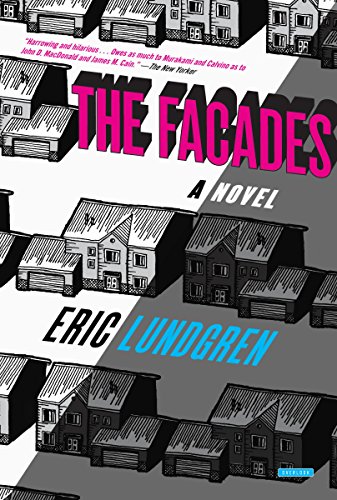 The Facades: A Major Literary Debut That Reviewers Have Compared to the Works of Auster, Borges and Murakami