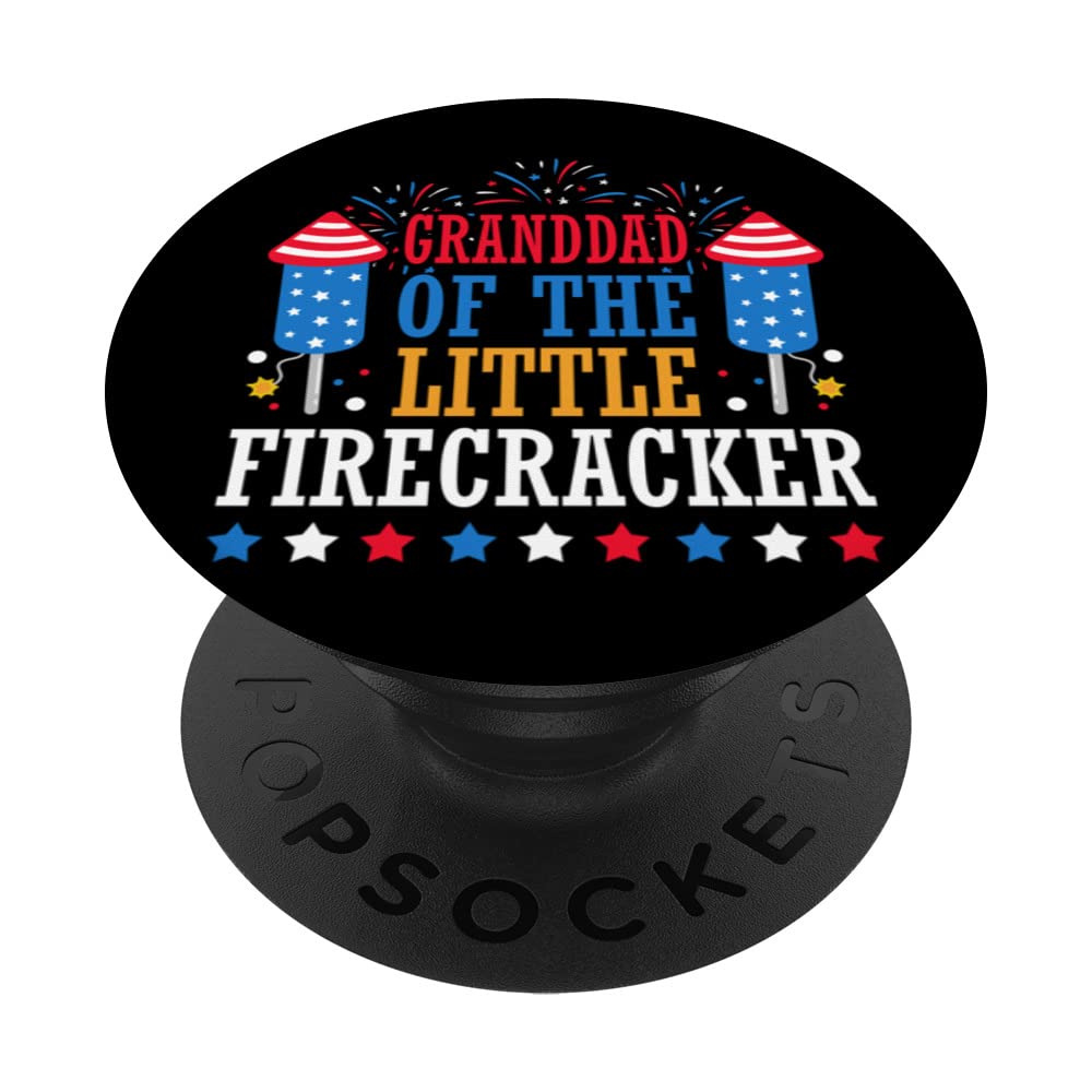 Granddad Of The Little Firecracker 4th of July Fireworks PopSockets Swappable PopGrip