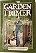 The Garden Primer by 