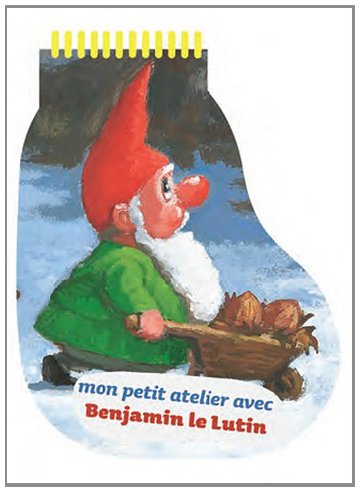 Mon petit atelier avec Benjamin le lutin