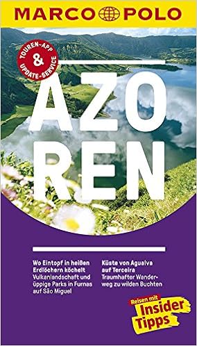 Amazon Fr Marco Polo Reisefuhrer Azoren Reisen Mit Insider Tipps Inklusive Kostenloser Touren App Update Service Livres