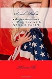 Selling Sex with Sarah Palin, Chi, Thomas, 0980086280