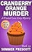 Cranberry Orange Murder: A Frosted Love Cozy Mystery - Book 29 (A Frosted Love Cozy Mysteries)